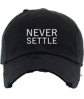 NEVER SETTLE DAD