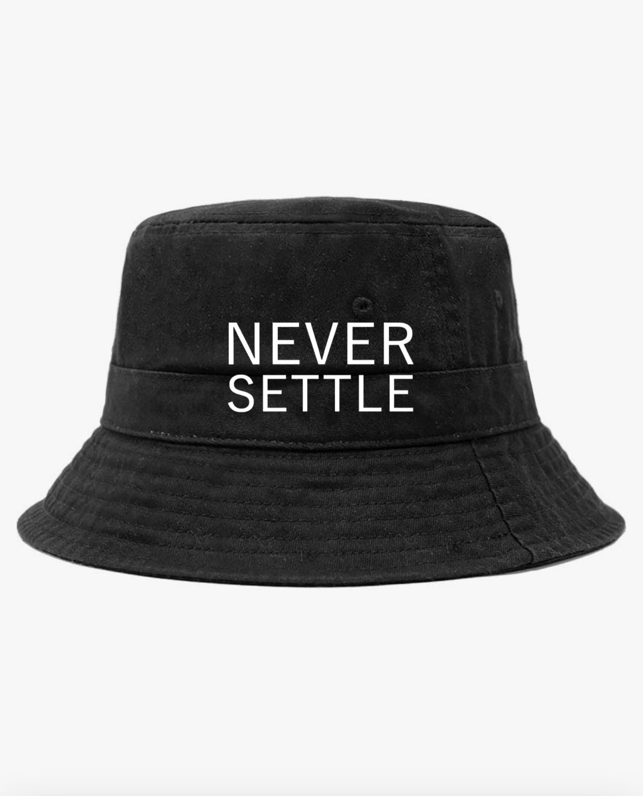 NEVER SETTLE BUCKET